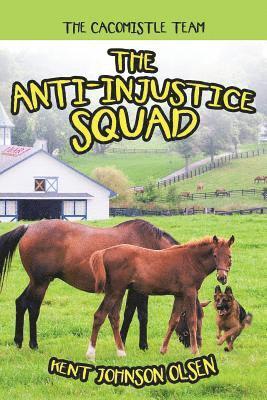 The Anti-Injustice Squad 1