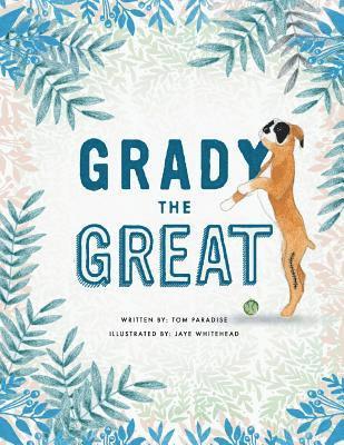 Grady the Great 1