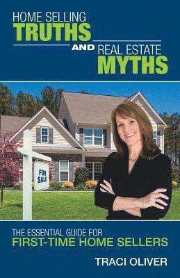 bokomslag Home Selling Truths and Real Estate Myths
