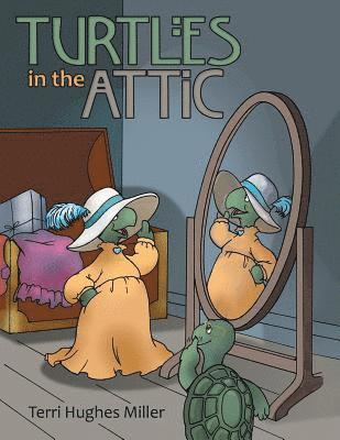 Turtles in the Attic 1