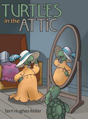 Turtles in the Attic 1