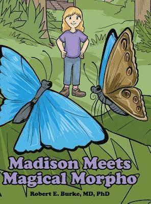 Burke - Madison Meets Magical Morpho, Inbunden