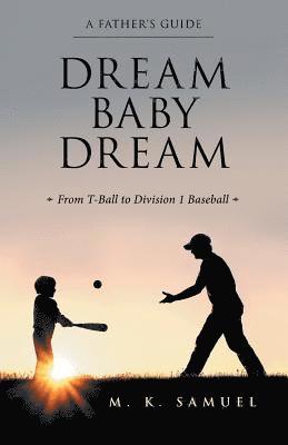 M K Samuel, M. K. Samuel - Dream Baby Dream, Häftad