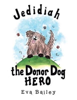 Jedidiah the Donor Dog Hero 1