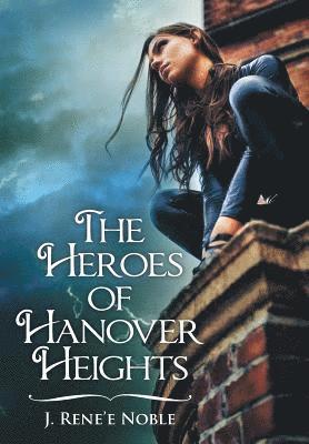 The Heroes of Hanover Heights 1