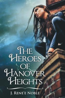 Heroes of Hanover Heights 1