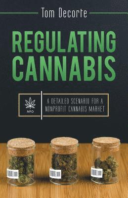 Tom Decorte - Regulating Cannabis, Häftad