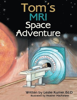 Tom's MRI Space Adventure 1