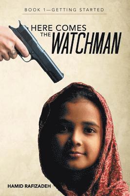 Here Comes the Watchman 1