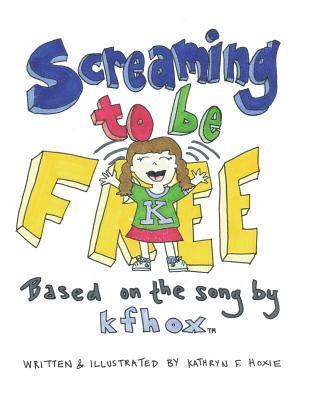 Screaming to Be Free 1