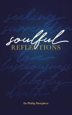 bokomslag Soulful Reflections