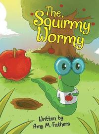 bokomslag The Squirmy Wormy