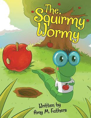 The Squirmy Wormy 1