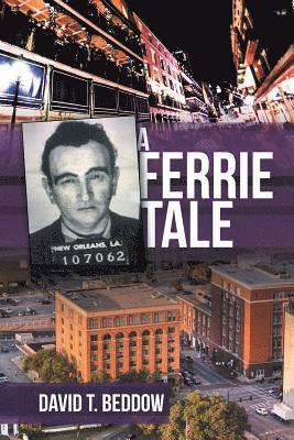 David T Beddow, David T. Beddow - Ferrie Tale, Häftad