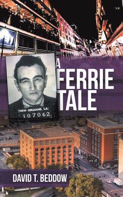 David T Beddow, David T. Beddow - Ferrie Tale, Inbunden