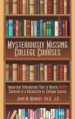 bokomslag Mysteriously Missing College Courses