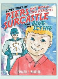 bokomslag Adventures of Piers Surcastle and the Blue Scythe
