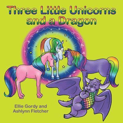 Three Little Unicorns and a Dragon 1