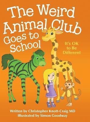 bokomslag The Weird Animal Club Goes to School