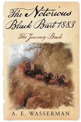 Notorious Black Bart 1883 1