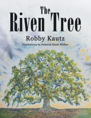 The Riven Tree 1