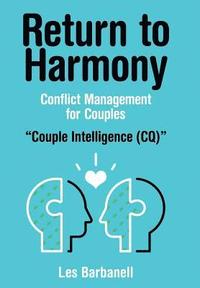 bokomslag Return to Harmony: Conflict Management for Couples
