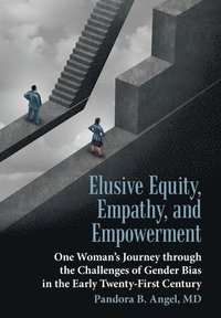bokomslag Elusive Equity, Empathy, and Empowerment