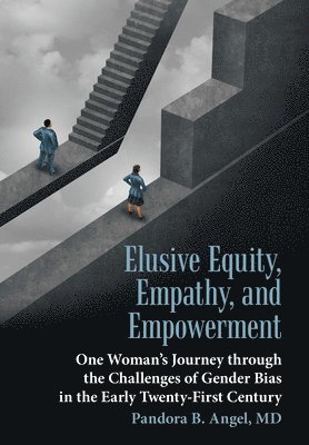 Elusive Equity, Empathy, and Empowerment 1
