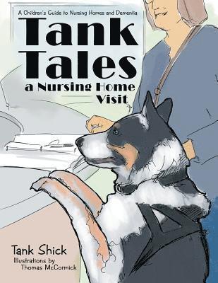 Tank Tales-A Nursing Home Visit 1