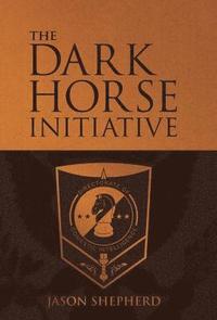 bokomslag Dark Horse Initiative