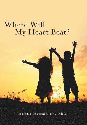 Where Will My Heart Beat? 1