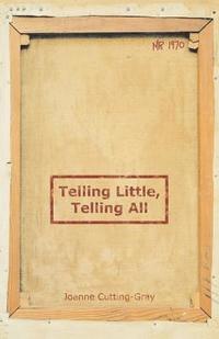 bokomslag Telling Little, Telling All