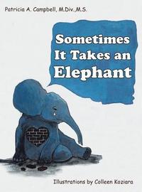 bokomslag Sometimes It Takes an Elephant