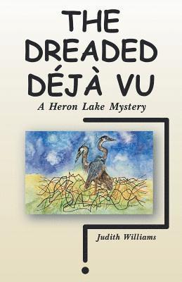 Judith Williams - Dreaded Déjà Vu, Häftad