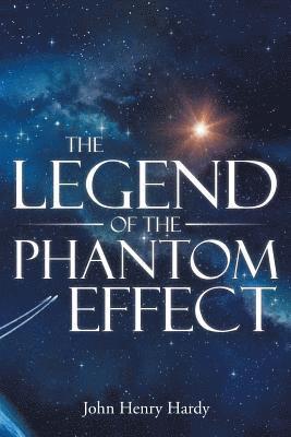 John Henry Hardy - Legend of the Phantom Effect, Häftad