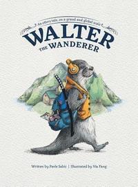 bokomslag Walter the Wanderer