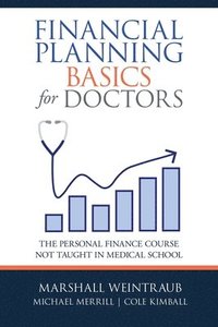 bokomslag Financial Planning Basics for Doctors