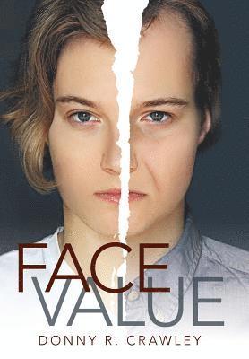 Donny R Crawley, Donny R. Crawley - Face Value, Inbunden