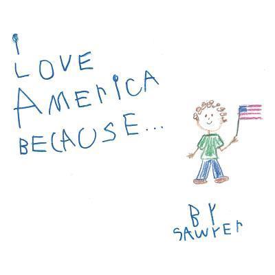 I Love America Because . . . 1