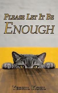 bokomslag Please Let It Be Enough