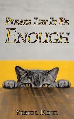 Yeshil Kohl - Please Let It Be Enough, Häftad