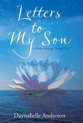 Daynabelle Anderson - Letters to My Son, Inbunden