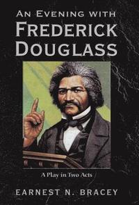 bokomslag An Evening with Frederick Douglass