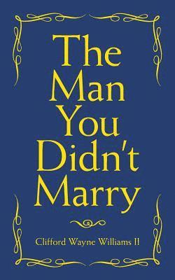 The Man You Didn't Marry 1