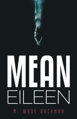 Mean Eileen 1