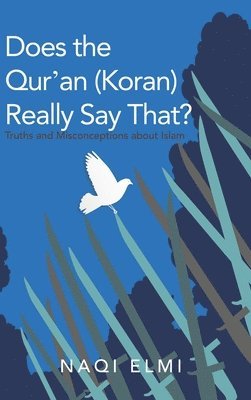 Does the Qur'an (Koran) Really Say That? 1