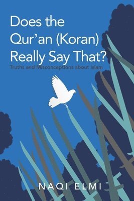 Does the Qur'an (Koran) Really Say That? 1