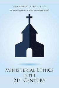 bokomslag Ministerial Ethics in the 21St Century