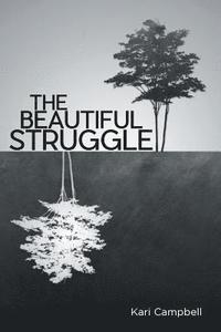 bokomslag The Beautiful Struggle