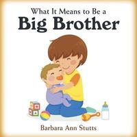 bokomslag What It Means to Be a Big Brother